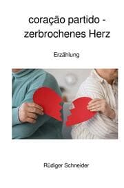 Cover von coração partido - zerbrochenes Herz