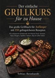 Cover von Der einfache Grillkurs für zu Hause