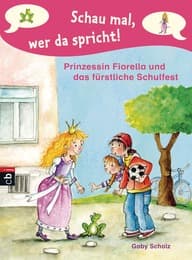 Cover von Prinzessin Fiorella und das fürstliche Schulfest