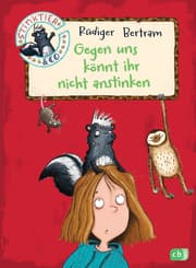 Cover von Stinktier & Co - Gegen uns könnt ihr nicht anstinken