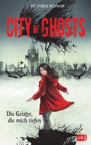 Cover von City of Ghosts - Die Geister, die mich riefen