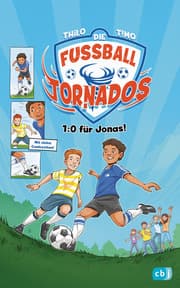 Cover von Die Fußball-Tornados - 1:0 für Jonas!