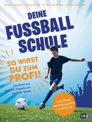 Cover von Deine Fußballschule - So wirst du zum Profi
