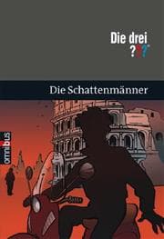 Cover von Die drei Fragezeichen: Die Schattenmänner