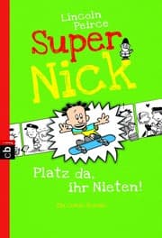 Cover von Super Nick - Platz da, ihr Nieten!