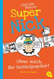 Cover von Super Nick - Ohne mich, ihr Sesselpupser!