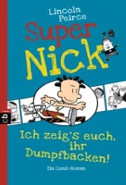 Cover von Super Nick - Ich zeig's euch, ihr Dumpfbacken!