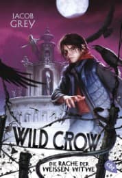 Cover von WILD CROW - Die Rache der Weißen Witwe