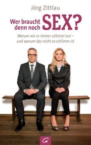 Cover von Wer braucht denn noch Sex?