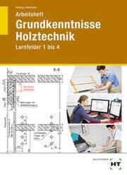 Cover von Arbeitsheft Grundkenntnisse Holztechnik