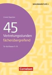 Cover von 45 Vertretungsstunden - fächerübergreifend