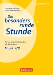 Cover von Die besonders runde Stunde - Sekundarstufe I - Musik - Klasse 7/8