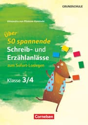 Cover von Spannende Schreib- und Erzählanlässe zum sofort Loslegen - Klasse 3/4