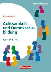 Cover von Achtsamkeit und Demokratiebildung - Klasse 5-10