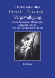 Cover von Unzucht - Notzucht - Vergewaltigung