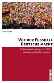 Cover von Wie der Fußball Deutsche macht