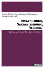 Cover von Idealbildung, Sakralisierung, Religion