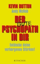 Cover von Der gute Psychopath in dir - Entdecke deine verborgenen Stärken!