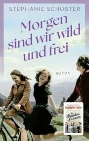 Cover von Morgen sind wir wild und frei