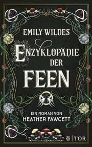 Cover von Emily Wildes Enzyklopädie der Feen