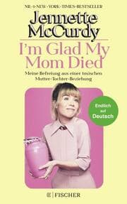 Cover von I'm Glad My Mom Died