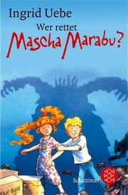 Cover von Wer rettet Mascha Marabu?