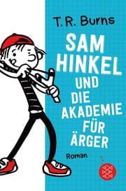Cover von Sam Hinkel und die Akademie für Ärger