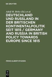 Cover von Deutschland und Rußland in der britischen Kontinentalpolitik seit 1815 / Germany and Russia in British policy towards Europe since 1815