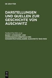 Cover von Standort- und Kommandanturbefehle des Konzentrationslagers Auschwitz 1940-1945
