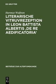 Cover von Literarische Vitruvrezeption in Leon Battista Albertis 'De re aedificatoria'