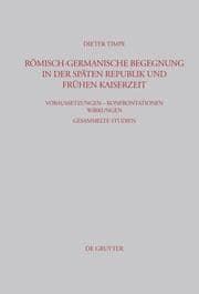 Cover von Römisch-germanische Begegnung in der späten Republik und frühen Kaiserzeit