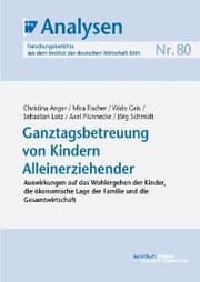 Cover von Ganztagsbetreuung von Kindern Alleinerziehender