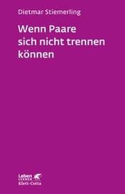 Cover von Wenn Paare sich nicht trennen können (Leben Lernen, Bd. 184)