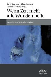 Cover von Wenn Zeit nicht alle Wunden heilt