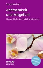 Cover von Achtsamkeit und Mitgefühl (Leben Lernen, Bd. 267)