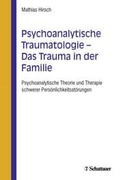 Cover von Psychoanalytische Traumatologie - das Trauma in der Familie