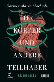 Cover von Ihr Körper und andere Teilhaber