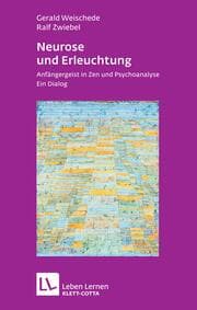 Cover von Neurose und Erleuchtung (Leben Lernen, Bd. 226)
