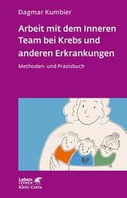 Cover von Arbeit mit dem Inneren Team bei Krebs und anderen Erkrankungen