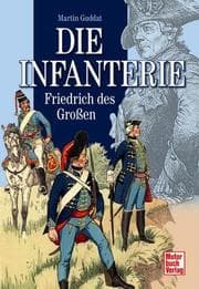 Cover von Die Infanterie Friedrichs des Großen