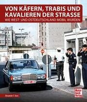 Cover von Von Käfern, Trabis und Kavalieren der Straße