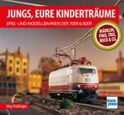 Cover von Jungs, Eure Kinderträume: Spiel- und Modellbahnen der 70er und 80er
