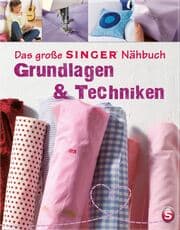 Cover von Das große SINGER Nähbuch - Grundlagen & Techniken