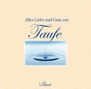 Cover von Alles Liebe und Gute zur Taufe