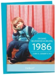 Cover von 1986 - Ein ganz besonderer Jahrgang: Zum 30. Geburtstag