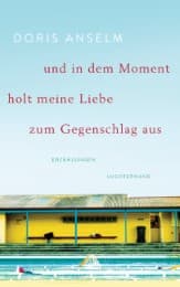 Cover von und in dem Moment holt meine Liebe zum Gegenschlag aus