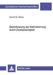 Cover von Beeinflussung der Wahrnehmung durch Zweisprachigkeit