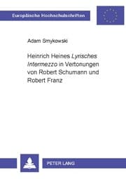Cover von Heinrich Heines 'Lyrisches Intermezzo' in Vertonungen von Robert Schumann und Robert Franz