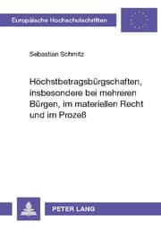 Cover von Höchstbetragsbürgschaften, insbesondere bei mehreren Bürgen, im materiellen Recht und im Prozeß