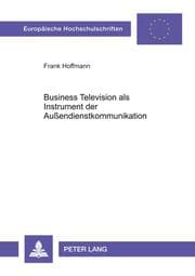 Cover von Business Television als Instrument der Außendienstkommunikation
